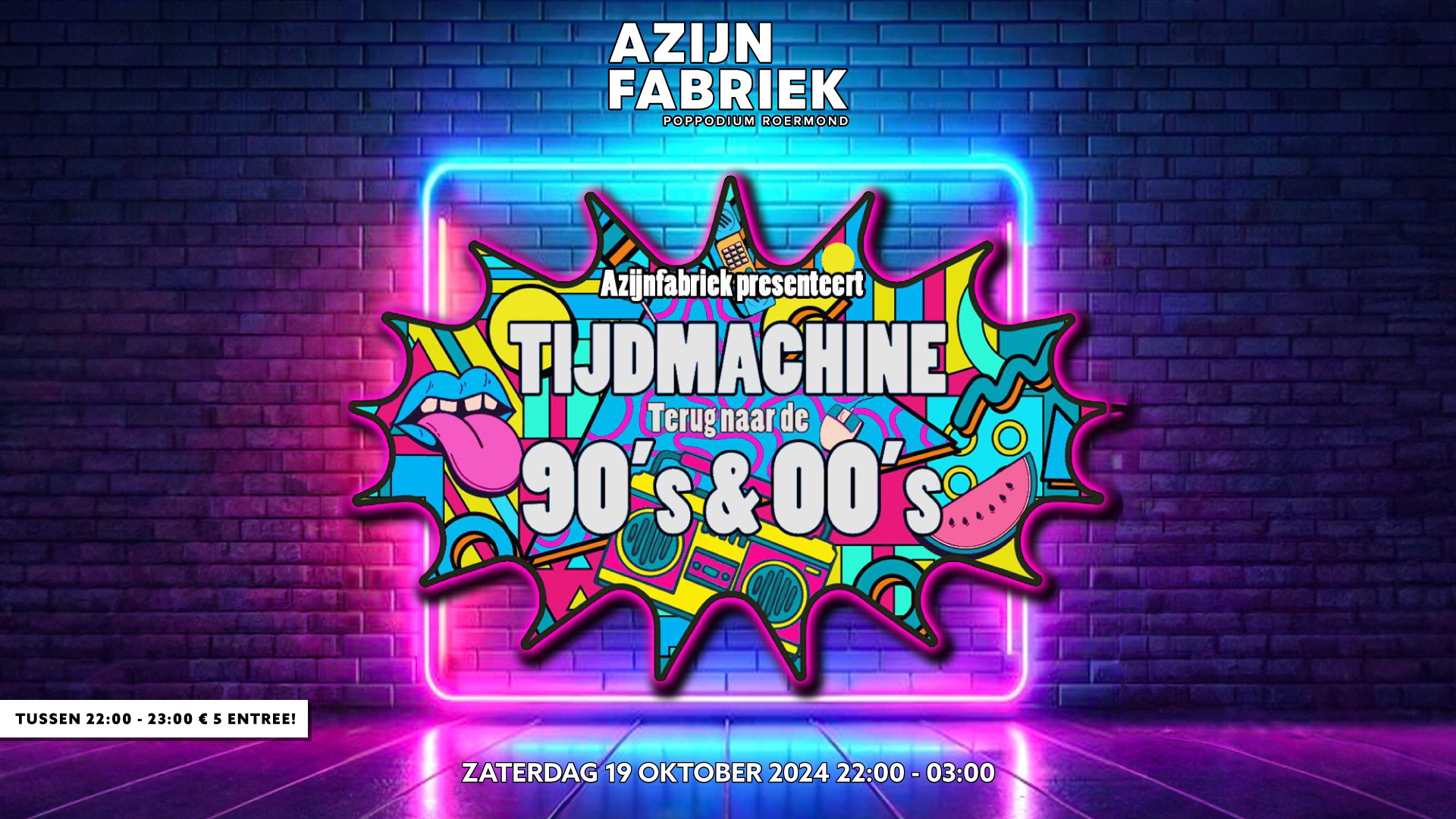 Azijnfabriek | Party - Tijdmachine: 90’s & 00’s