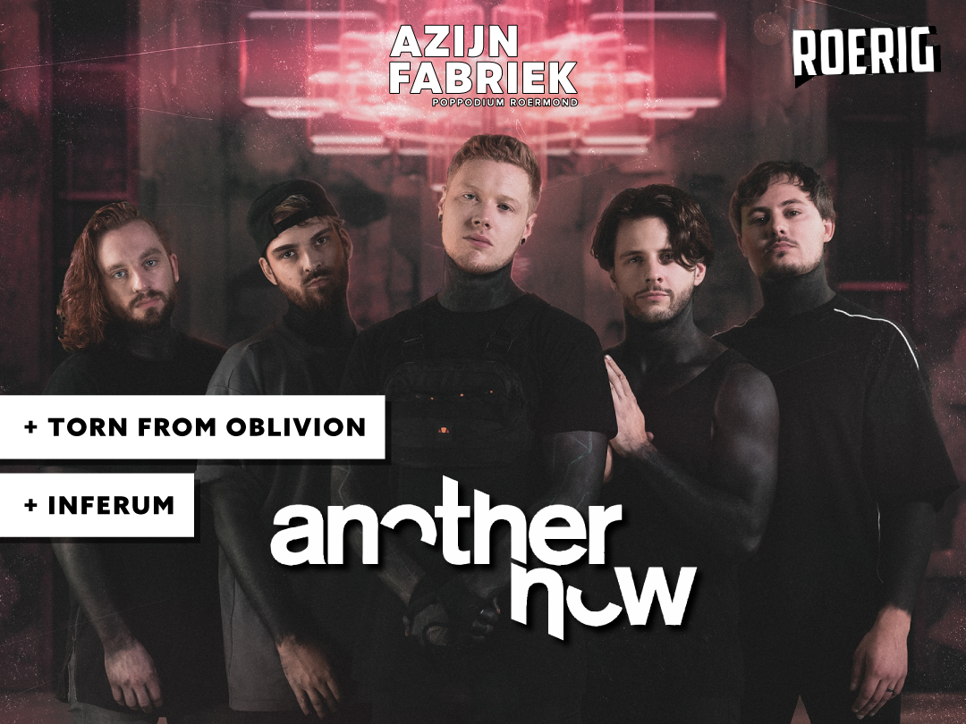 Azijnfabriek | Concert - Another Now + Torn From Oblivion + Inferum | Roerig