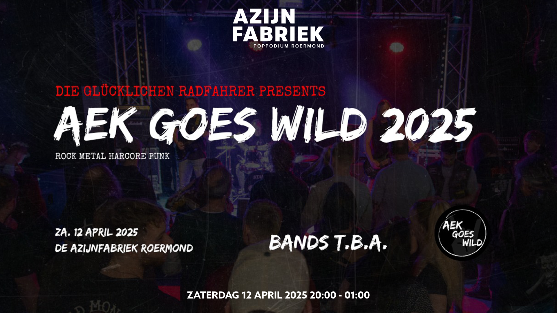 Azijnfabriek | Concert - Aek Goes Wild!