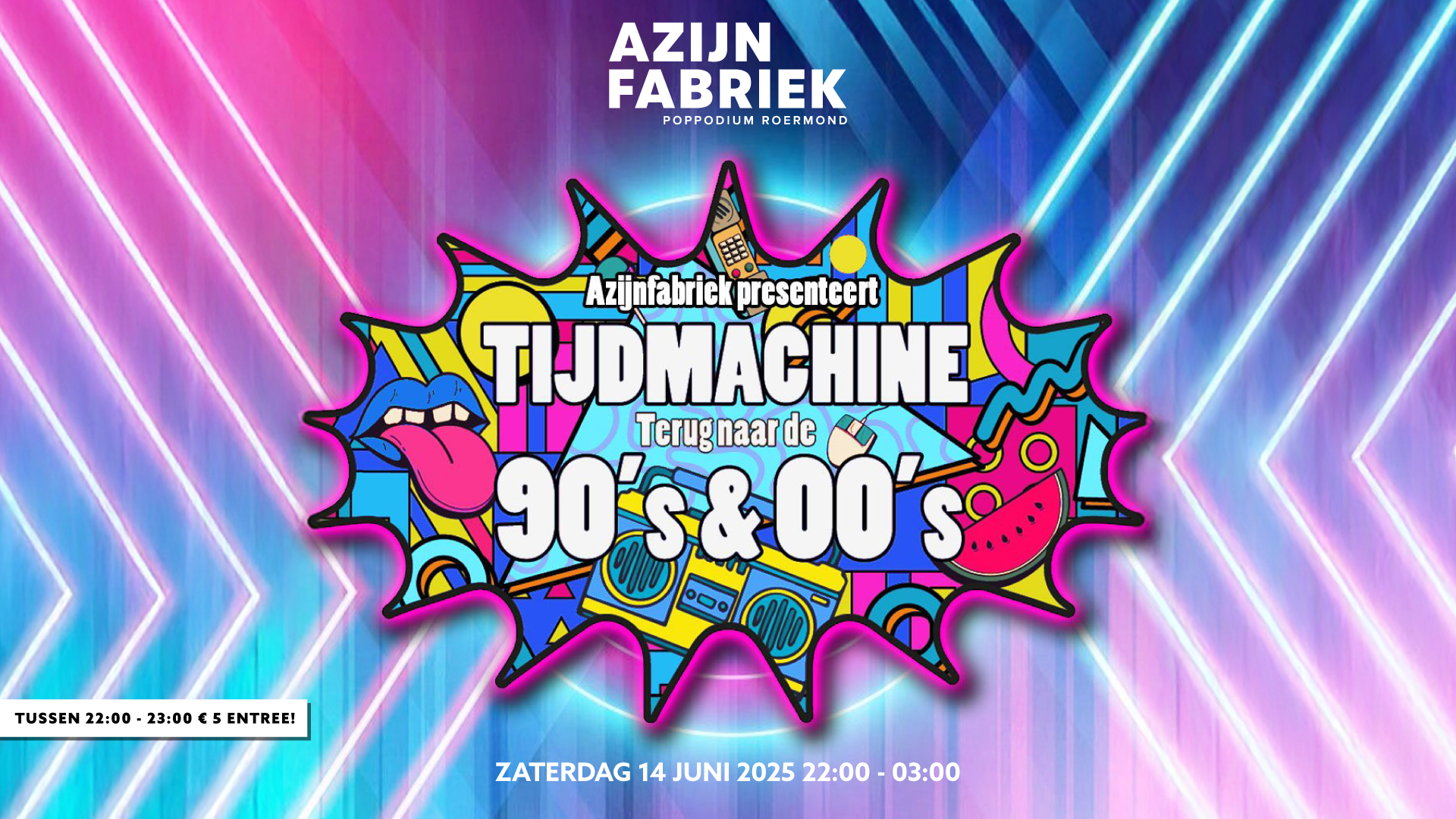 Azijnfabriek | Party - Tijdmachine: 90’s & 00’s