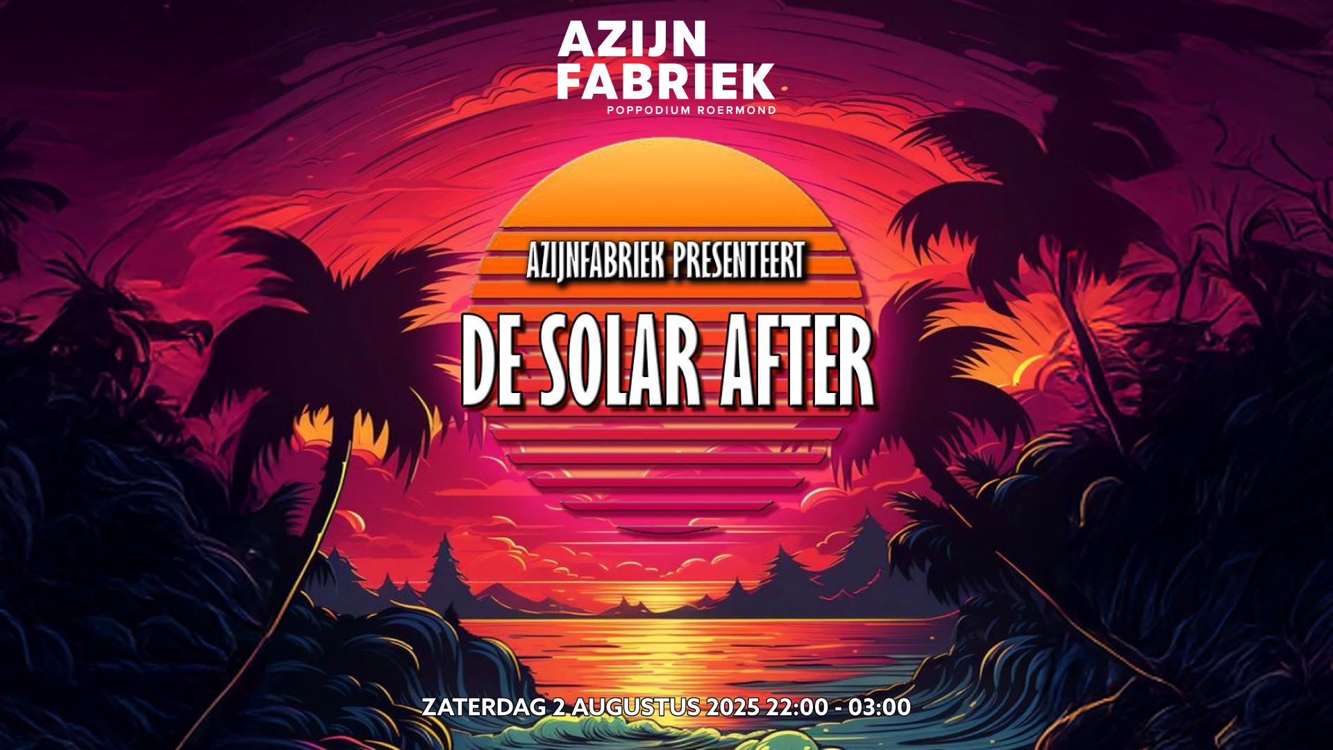 Azijnfabriek | Party - Solar Afterparty