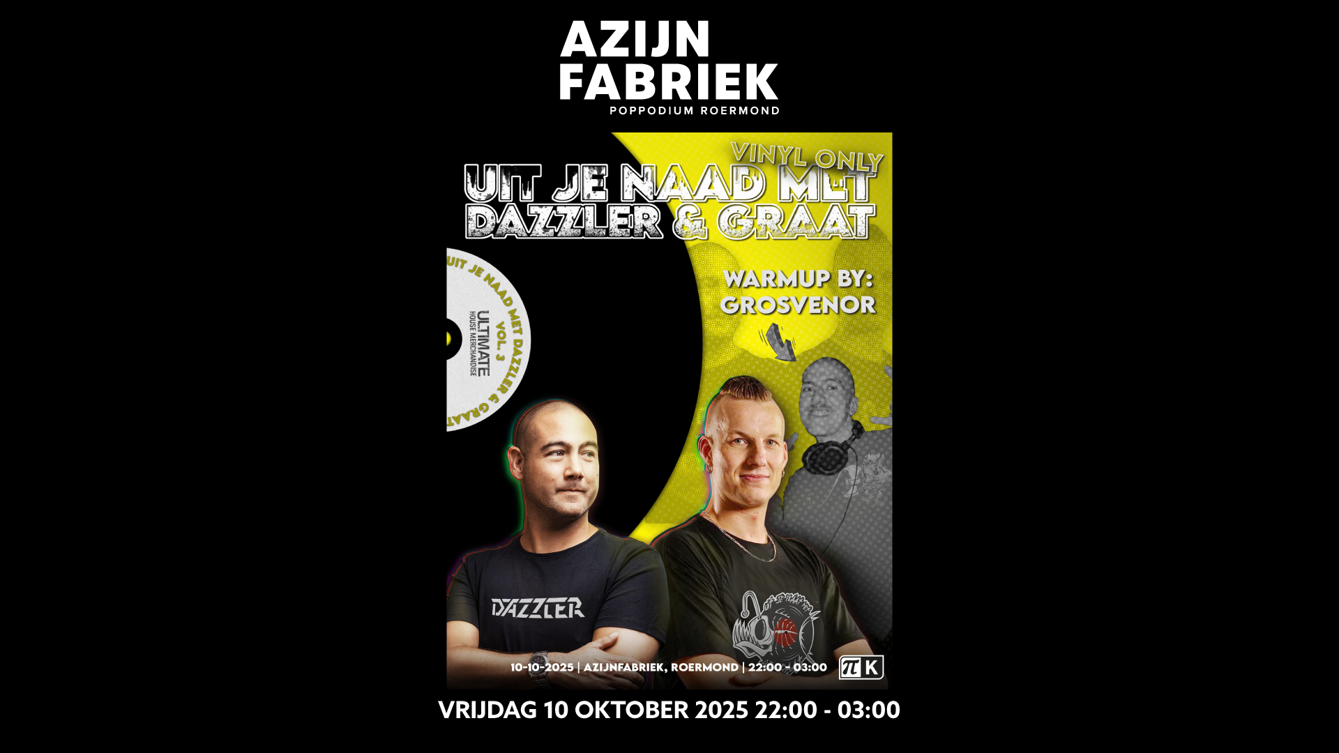 Azijnfabriek | Party - Uit je Naad met Dazzler en Graat
