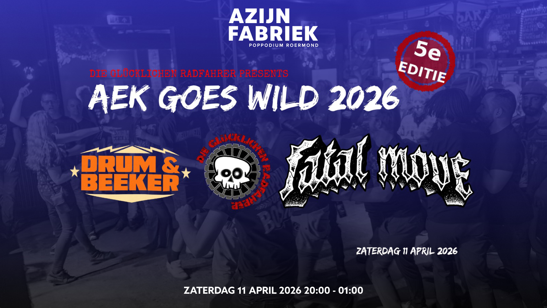 Azijnfabriek | Concert - Aek Goes Wild!