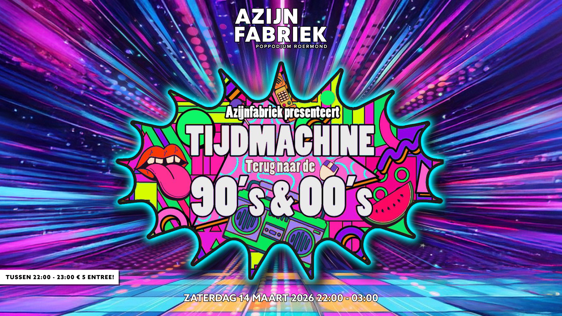 Azijnfabriek | Party - Tijdmachine: 90’s & 00’s