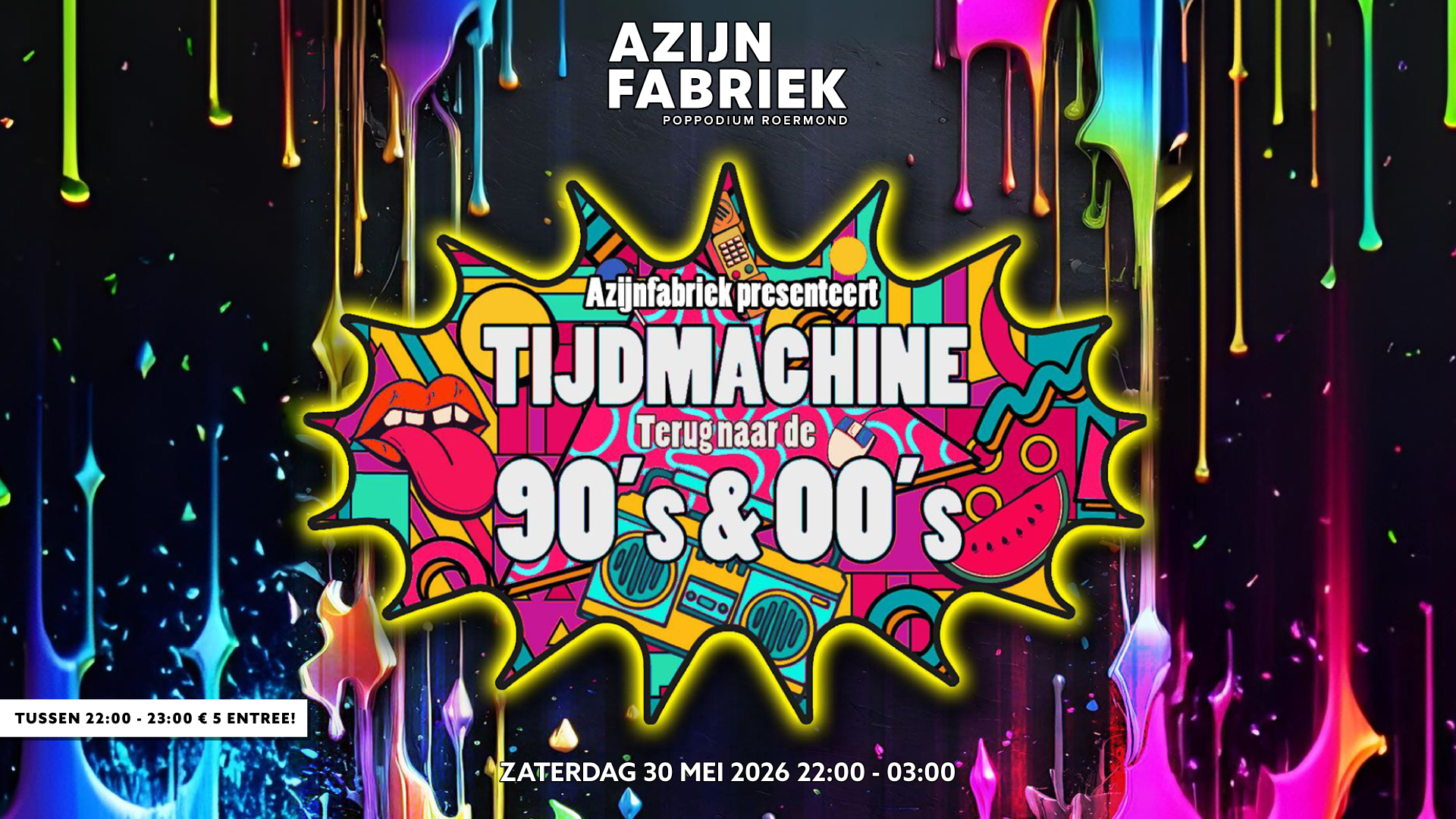 Azijnfabriek | Party - Tijdmachine: 90’s & 00’s