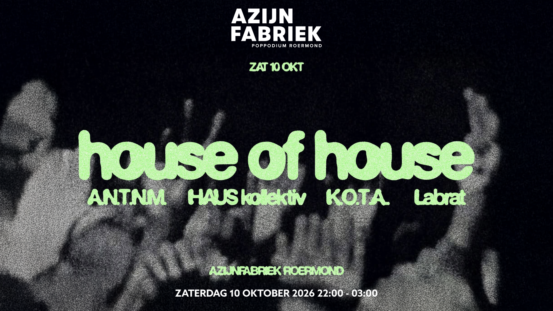 Azijnfabriek | Party - HOUSE OF HOUSE